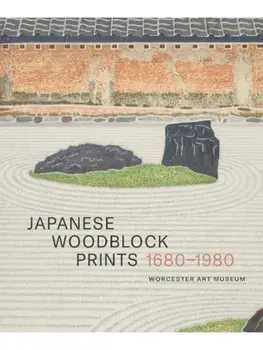 Japanese Woodblock Prints 1680 - 1980. Worcester Art Museum, Hardback/***