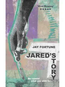 Jared's Story, Paperback/Jay Fortune