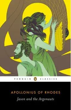 Jason and the Argonauts - Apollonius Of Rhodes
