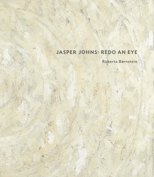 Jasper Johns | Roberta Bernstein