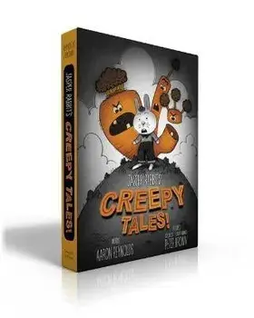 Jasper Rabbit's Creepy Tales! (Boxed Set): Creepy Carrots!; Creepy Pair of Underwear!; Creepy Crayon!, Hardcover/Aaron Reynolds