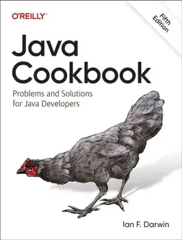 Java Cookbook. Problems and Solutions for Java Developers, 5 Revised edition, Paperback/Ian F. Darwin