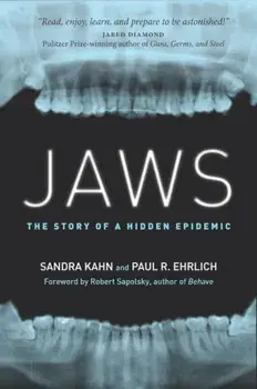 Jaws: The Story of a Hidden Epidemic, Hardcover/Sandra Kahn
