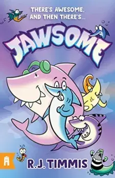 Jawsome: Jawsome 1, Paperback/R.J. Timmis