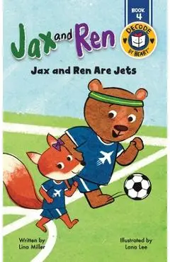 Jax and Ren Are Jets - Lina Miller