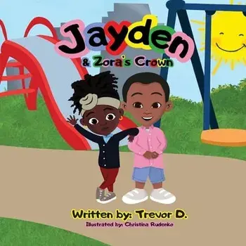 Jayden & Zora's Crown, Paperback/Trevor D