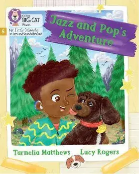 Jazz and Pop's Adventure. Phase 5 Set 4 Stretch and Challenge, Paperback/Tarnelia Matthews