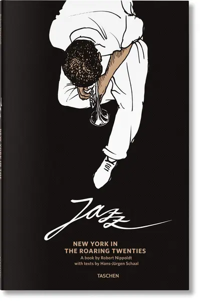 Jazz. New York in the Roaring Twenties | Hans-Jurgen Schaal