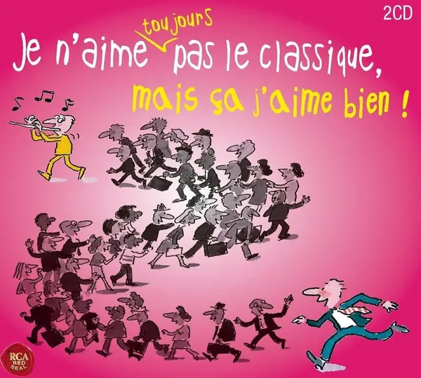 Je n'aime toujours pas le classique, mais ca j'aime bien! | Various Artists