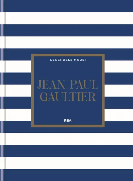 Jean Paul Gaultier. Numarul 14. Legendele Modei