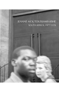 Jeanne Moutoussamy-Ashe: South Africa, 1977/78 - Jeanne Moutoussamy-ashe