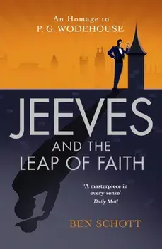 Jeeves and the Leap of Faith, Paperback/Ben Schott