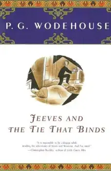 Jeeves and the Tie That Binds, Paperback/P. G. Wodehouse