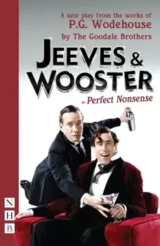 Jeeves & Wooster in 'Perfect Nonsense', Paperback/P. G. Wodehouse