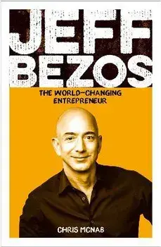 Jeff Bezos. The World-Changing Entrepreneur, Paperback/Chris McNab