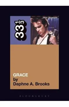 Jeff Buckley's Grace - Daphne A. Brooks