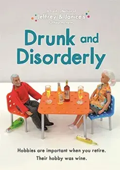 Jeffrey and Janice: Drunk and Disorderly, Hardback/Thea Musselwhite