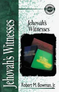 Jehovah's Witnesses, Paperback/Robert M. Bowman Jr