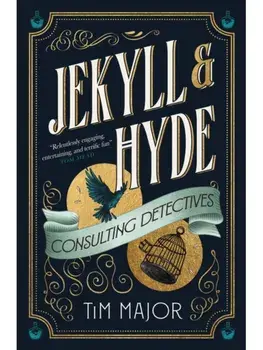 Jekyll & Hyde: Consulting Detectives, Paperback/Tim Major