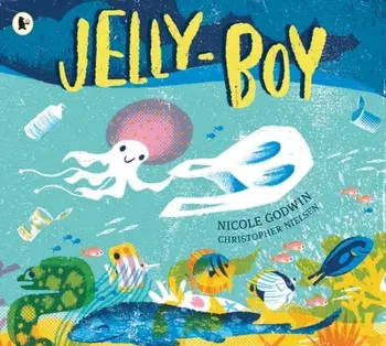 Jelly-Boy, Paperback/Nicole Godwin