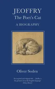 Jeoffry. The Poet's Cat, Hardback/Oliver Soden