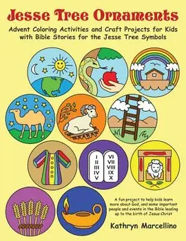 Jesse Tree Ornaments: Advent Coloring Activities and Craft Projects for Kids with Bible Stories for the Jesse Tree Symbols, Paperback/Kathryn Marcellino