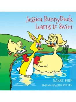 Jessica BunnyDuck Learns to Swim, Paperback/Harry Bird