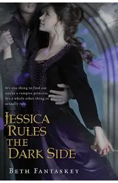 Jessica Rules the Dark Side - Beth Fantaskey