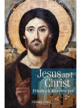 Jesus and Christ, Paperback/Friedrich Rittelmeyer