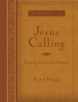 Jesus Calling: Enjoying Peace in His Presence, Hardcover/Sarah Young