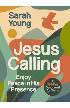 Jesus Calling, Teen Cover, with Scripture References: Enjoy Peace in His Presence (a 365-Day Devotional for Teens) - Sarah Young