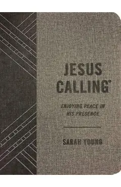 Jesus Calling (Textured Gray Leathersoft): Enjoying Peace in His Presence (with Full Scriptures) - Sarah Young