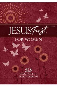 Jesus First for Women: 365 Devotions to Start Your Day - Broadstreet Publishing Group Llc