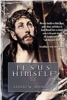 Jesus Himself, Paperback/Andrew Murray