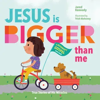 Jesus Is Bigger Than Me, Board book/Jared Kennedy