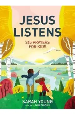 Jesus Listens: 365 Prayers for Kids - Sarah Young