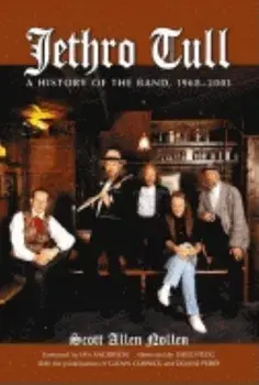 Jethro Tull: A History of the Band, 1968-2001, Paperback/Scott Allen Nollen