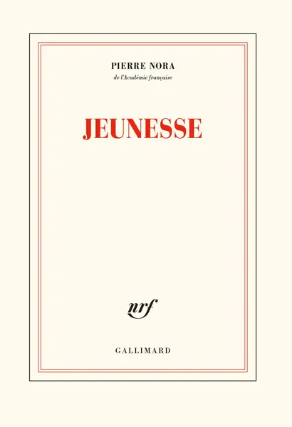 Jeunesse | Pierre Nora
