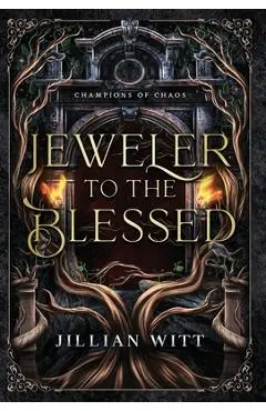 Jeweler to the Blessed - Jillian Witt