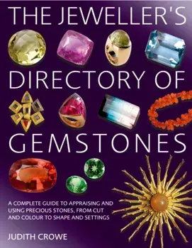 Jeweller's Directory of Gemstones, Paperback/Judith Crowe