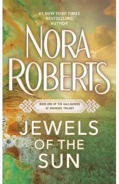 Jewels of the Sun - Nora Roberts