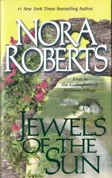 Jewels of the Sun, Paperback/Nora Roberts