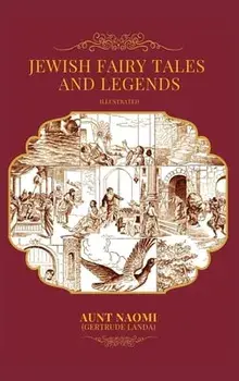 Jewish Fairy Tales and Legends - Illustrated, Hardcover/***
