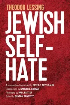 Jewish Self-Hate, Paperback/Theodor Lessing