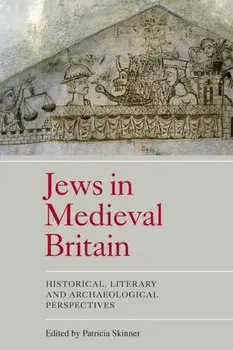Jews in Medieval Britain. Historical, Literary and Archaeological Perspectives, Paperback/***