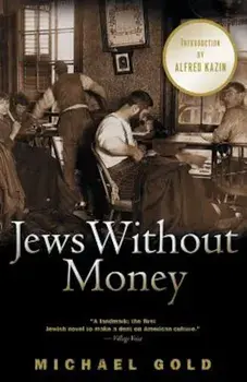 Jews Without Money, Paperback/Michael Gold
