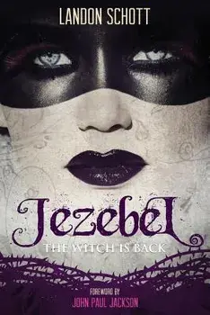 Jezebel: The Witch Is Back, Paperback/Landon Schott