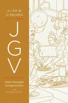 Jgv: A Life in 12 Recipes, Hardcover/Jean-Georges Vongerichten