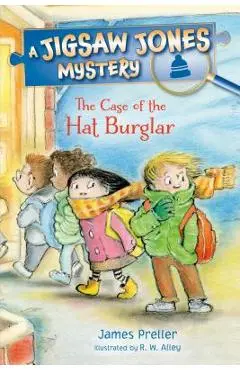 Jigsaw Jones: The Case of the Hat Burglar - James Preller