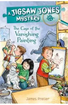 Jigsaw Jones: The Case of the Vanishing Painting - James Preller